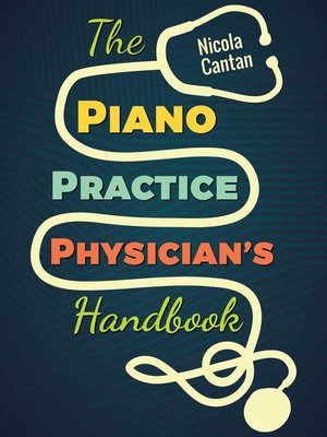 cover image of The Piano Practice Physician's Handbook